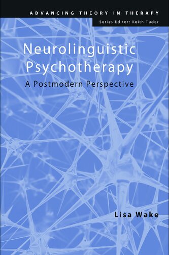 Neurolinguistic Psychotherapy: A Postmodern Perspective