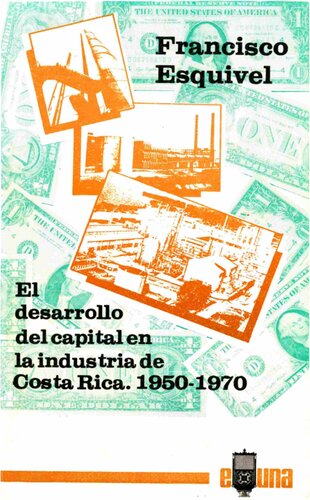 El desarrollo del capital en la industria de Costa Rica 1950-1970