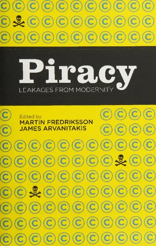Piracy: Leakages From Modernity