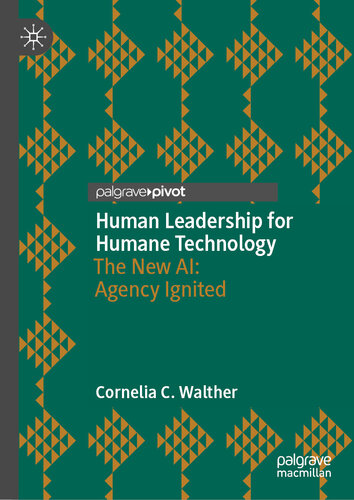 Human Leadership for Humane Technology: The New AI: Agency Ignited