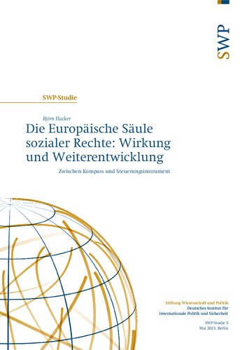 Die Europäische Säule sozialer Rechte: Wirkung und Weiterentwicklung. Zwischen Kompass und Steuerungsinstrument