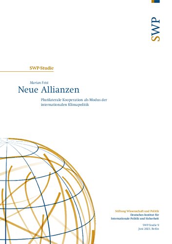 Neue Allianzen : Plurilaterale Kooperation als Modus der internationalen Klimapolitik