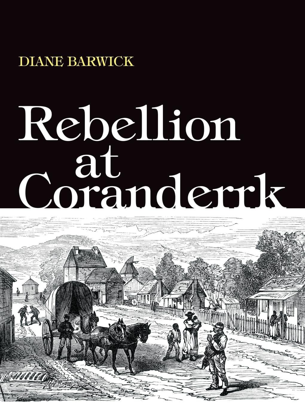 Rebellion at Coranderrk (Aboriginal History Monographs)