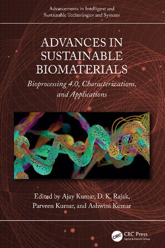 Advances in Sustainable Biomaterials Bioprocessing 4.0, Characterizations, and Applications
