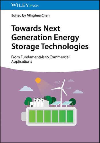 Towards Next Generation Energy Storage Technologies From Fundamentals to Commercial Applications