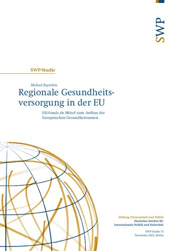 Regionale Gesundheitsversorgung in der EU : ESI-Fonds als Mittel zum Aufbau der Europäischen Gesundheitsunion