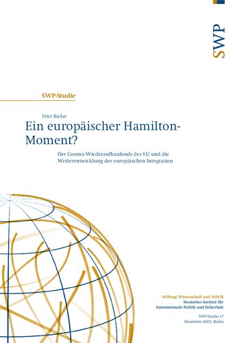 Ein europäischer Hamilton-Moment? Der Corona-Wiederaufbaufonds der EU und die Weiterentwicklung der europäischen Integration