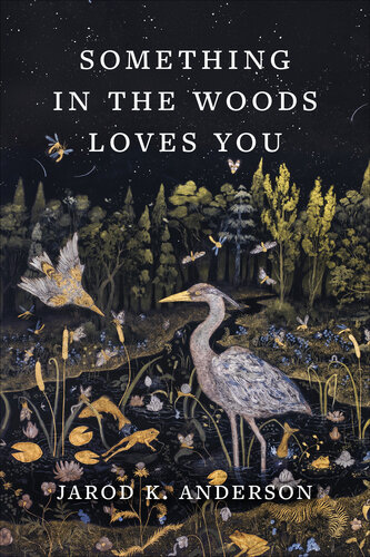 Something in the Woods Loves You
