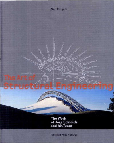 The Art of Structural Engineering: The Work of Jorg Schlaich and His Team