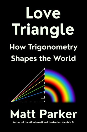 Love Triangle : How Trigonometry Shapes the World