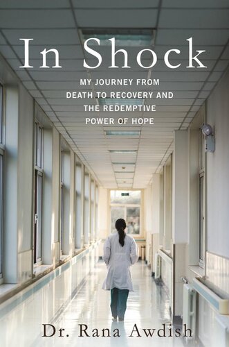 In shock. My journey from death to recovery and the redemptive power of hope
