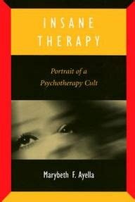 Insane therapy. Portrait of a psychotherapy cult