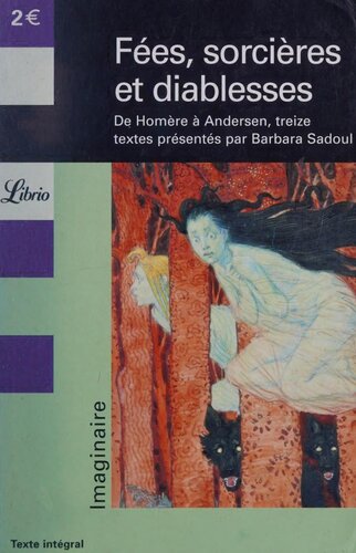 Fées, sorcières et diablesses. De Homère à Andersen