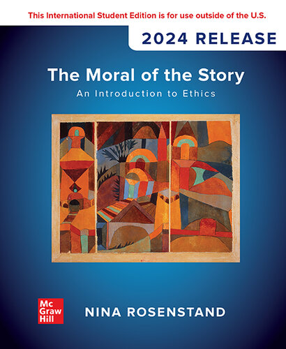 The Moral of the Story: An Introduction to Ethics: 2024 Release ISE