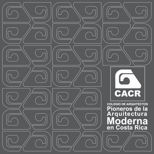 Pioneros de la arquitectura moderna en Costa Rica