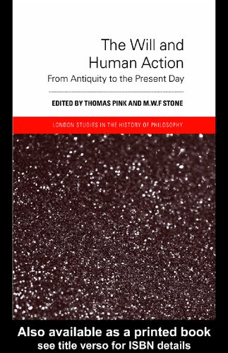 The Will and Human Action: From Antiquity to the Present Day