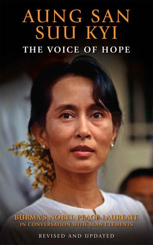 The Voice of Hope: Conversations with Burma's Aung San Suu Kyi