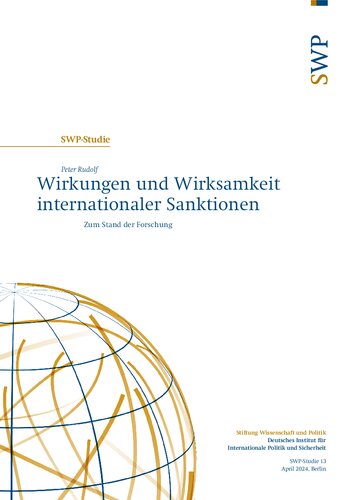 Wirkungen und Wirksamkeit internationaler Sanktionen : Zum Stand der Forschung
