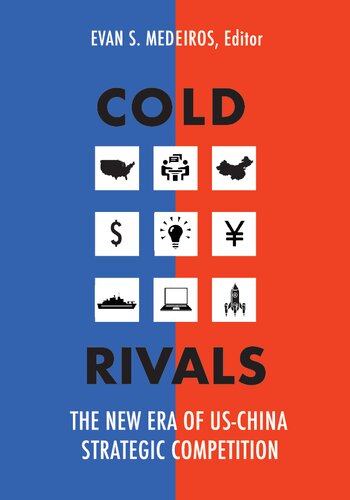 Cold Rivals: The New Era of US-China Strategic Competition