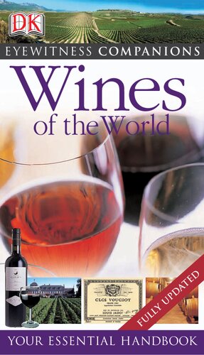 Eyewitness Companions: Wines of the World: Your Essential Handbook (Eyewitness Companion Guides)