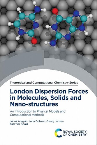 London Dispersion Forces in Molecules, Solids and Nano-structures: An Introduction to Physical Models and Computational Methods