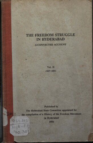 The Freedom Struggle in Hyderabad Vol - II (1857-1885)