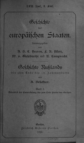 Geschichte Russlands bis zum Ende des 18. Jahrhunderts / Überblick der Entwickelung bis zum Tode Peters des Großzen