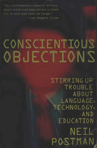 Conscientious Objections: Stirring Up Trouble About Language, Technology and Education