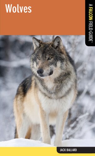 Wolves: A Falcon Field Guide (Falcon Field Guide Series)