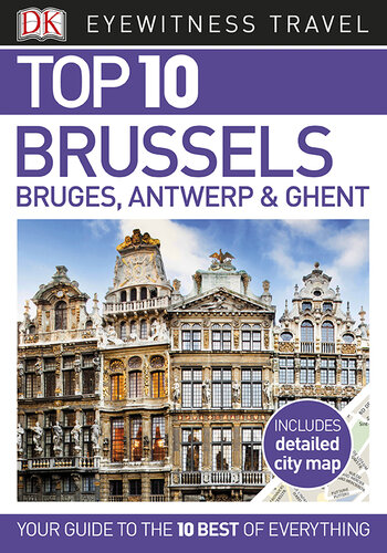Top 10 Brussels, Bruges, Antwerp and Ghent