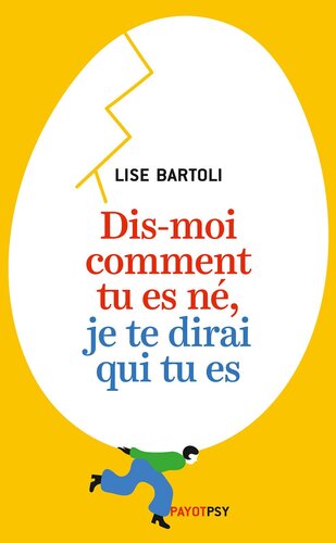 Dis-moi comment tu es né, je te dirai qui tu es