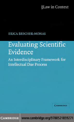 Evaluating Scientific Evidence: An Interdisciplinary Framework for Intellectual Due Process (Law in Context)