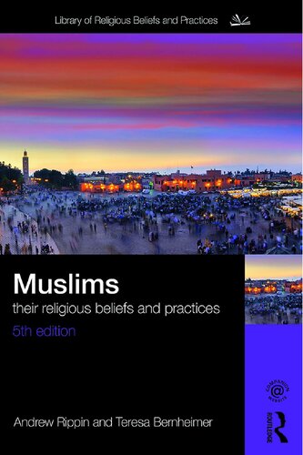 Muslims: Their Religious Beliefs and Practices