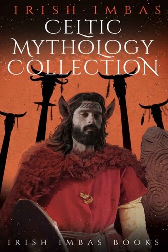 Irish Imbas: Celtic Mythology Collection #3