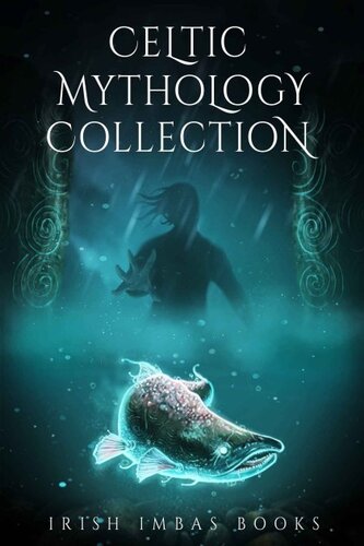 Irish Imbas: Celtic Mythology Collection #2
