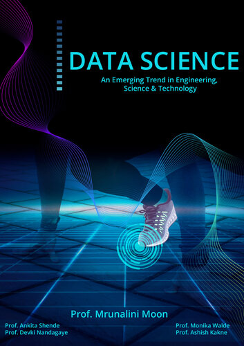 Data Science: An Emerging Trend in Engineering, Science & Technology