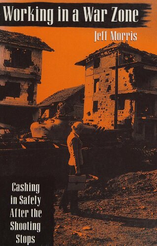 Working in War Zone: Cashing in Safely After the Shooting Stops