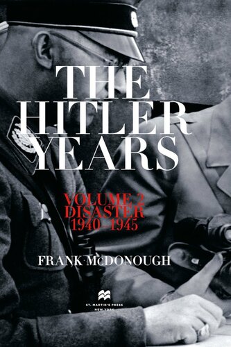The Hitler Years Vol 2: Disaster, 1940-1945
