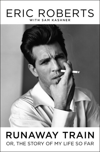 Runaway Train : Or, The Story of My Life So Far