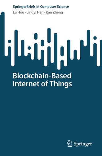 Blockchain-Based Internet of Things