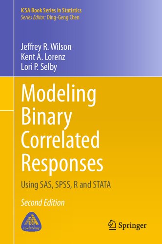 Modeling Binary Correlated Responses: Using SAS, SPSS, R and STATA