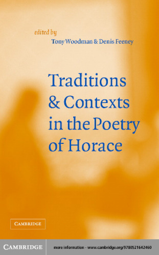 Traditions and Contexts in the Poetry of Horace