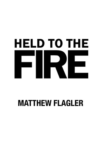 Held to the Fire