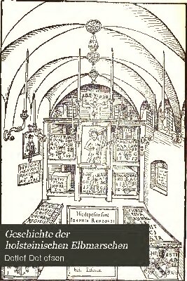 Von dem Übergange der Marschen an die Könige von Dänemark, 1460, bis zur Gegenwart
