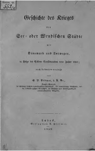 Geschichte des Krieges der See- oder Wendischen Städte mit Dänemark und Norwegen