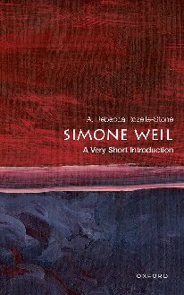 Simone Weil: A Very Short Introduction