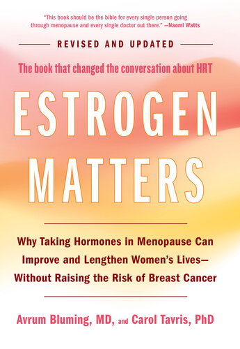Estrogen Matters