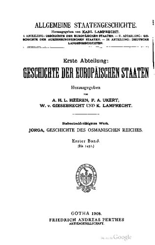 Geschichte des Osmanischen Reiches. Nach archivalischen Quellen dargestellt / Bis 1451