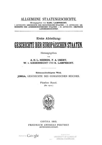 Geschichte des Osmanischen Reiches. Nach archivalischen Quellen dargestellt / Bis 1912