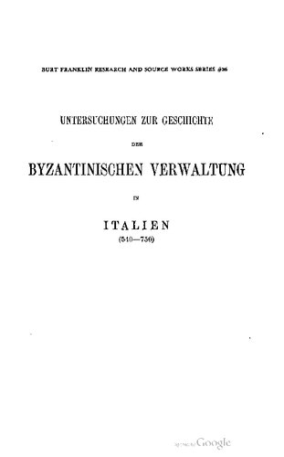 Untersuchungen zur Geschichte der byzantinischen Verwaltung in Italien (540-750)